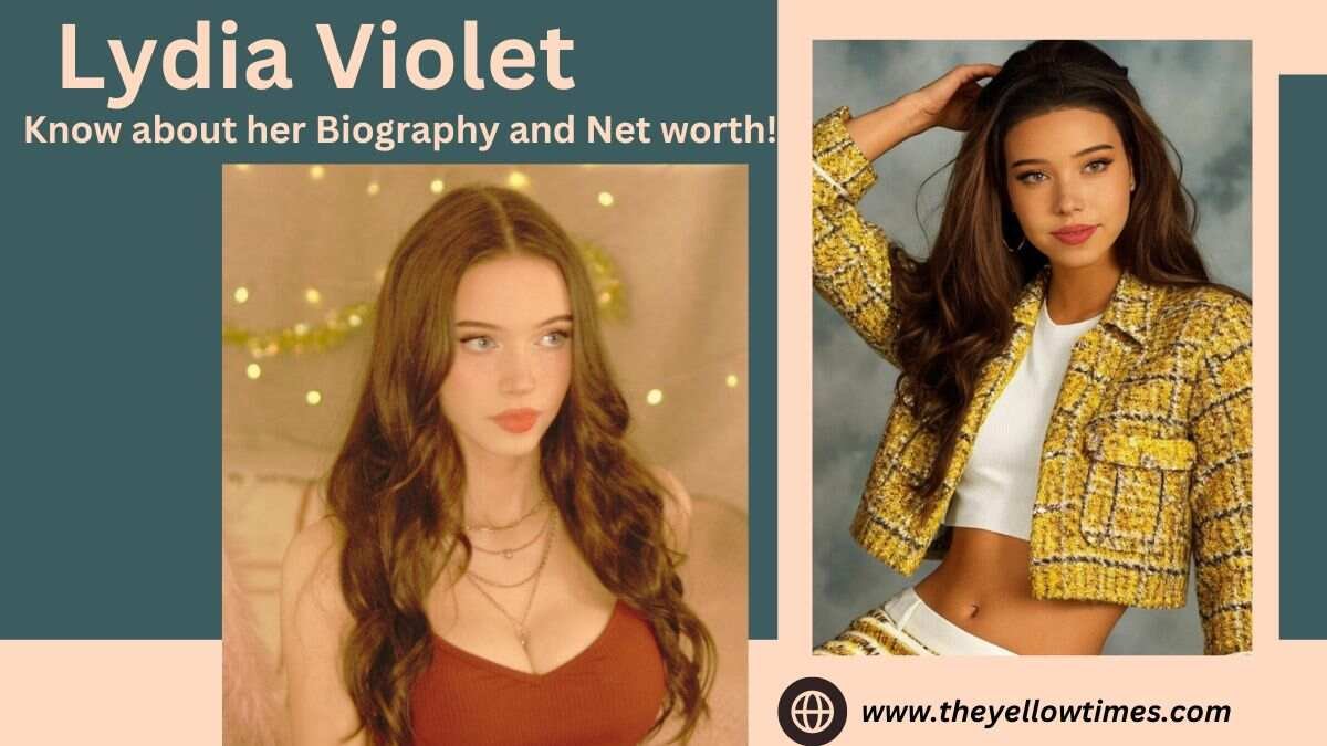 Who is Lydia Violet? How she earns so much, Know about her Net worth!