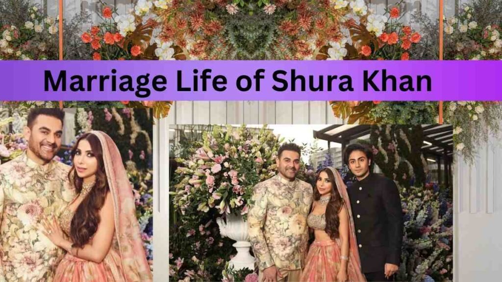 Marriage Life of Shura Khan