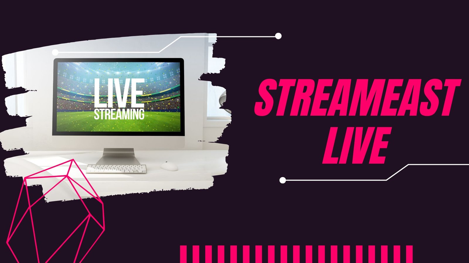 Streameast Live Complete Guide 2024: Your Ultimate Sports Streaming Companion
